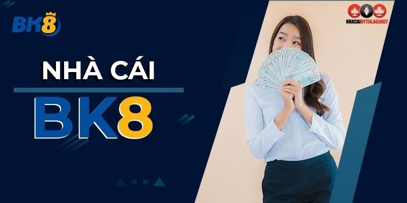 Giới thiệu về Bk8