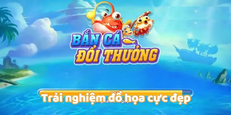 Trải nghiệm đồ họa cực đẹp tại bắn cá đổi thẻ 98WIN