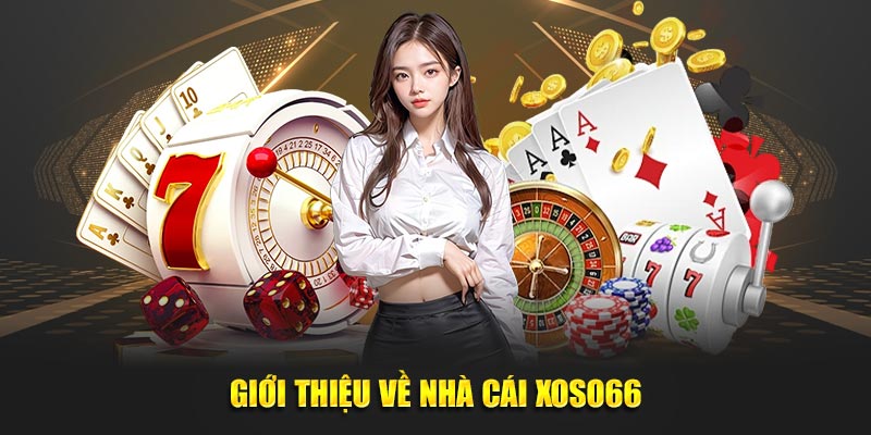 Xoso66 - Nền tảng cá cược đình đám của năm 2024